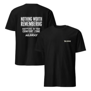 Short-Sleeve T-Shirt - Nothing worth remembering happens in your comfort zone